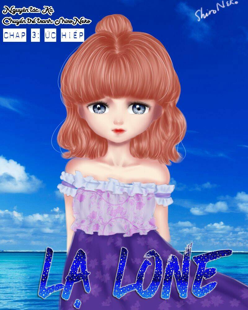 Lạ Lone Chương 3 Ảnh 2