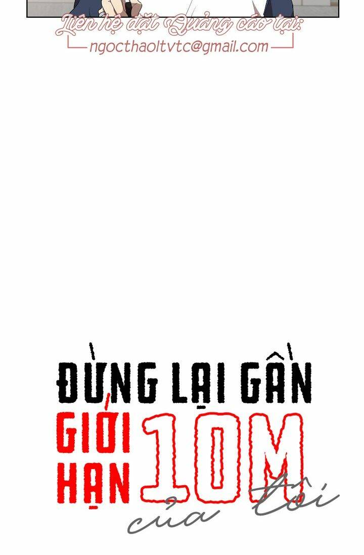 Đừng Lại Gần Giới Hạn 10m Của Tôi Chương 61 Ảnh 4