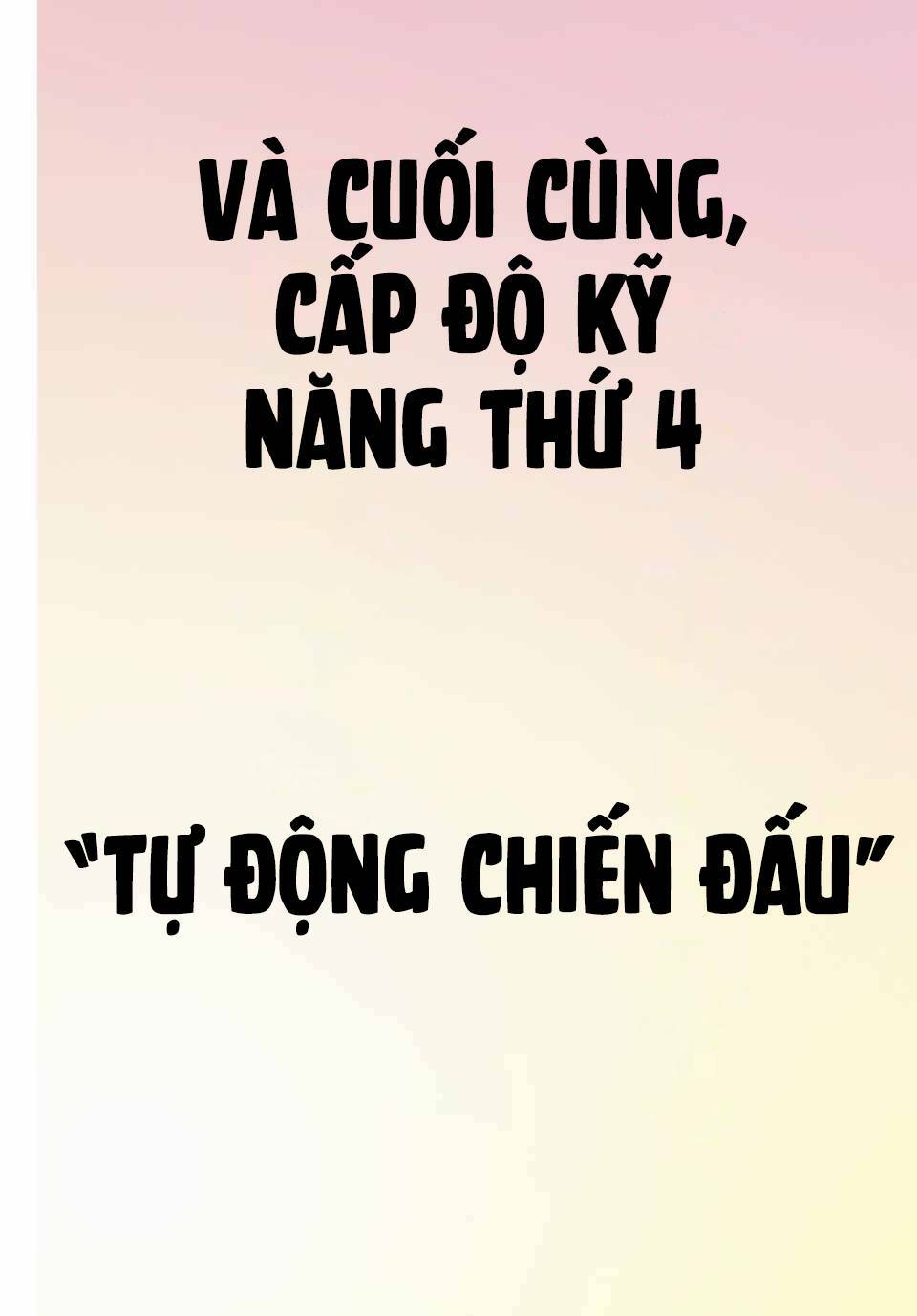 Kỹ Năng Vô Dụng [Auto Mode] Bỗng Dưng Thức Tỉnh ~ Hả, Tổ Đội Trinh Sát Mấy Người, Chẳng Phải Đã Nói Chương 7 Ảnh 5