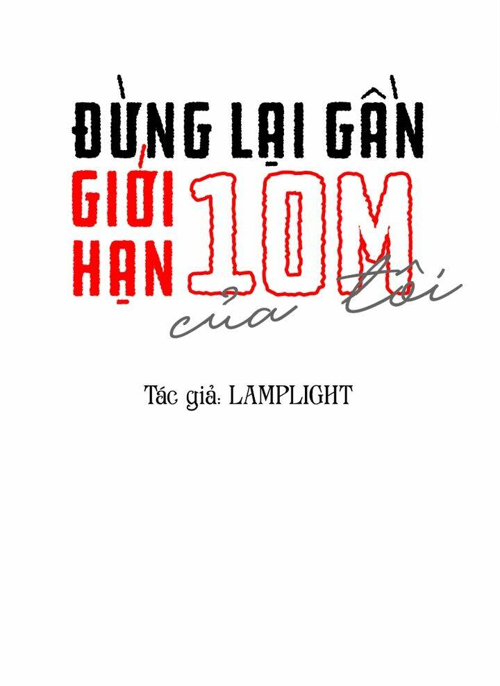 Đừng Lại Gần Giới Hạn 10m Của Tôi Chương 69 Ảnh 3
