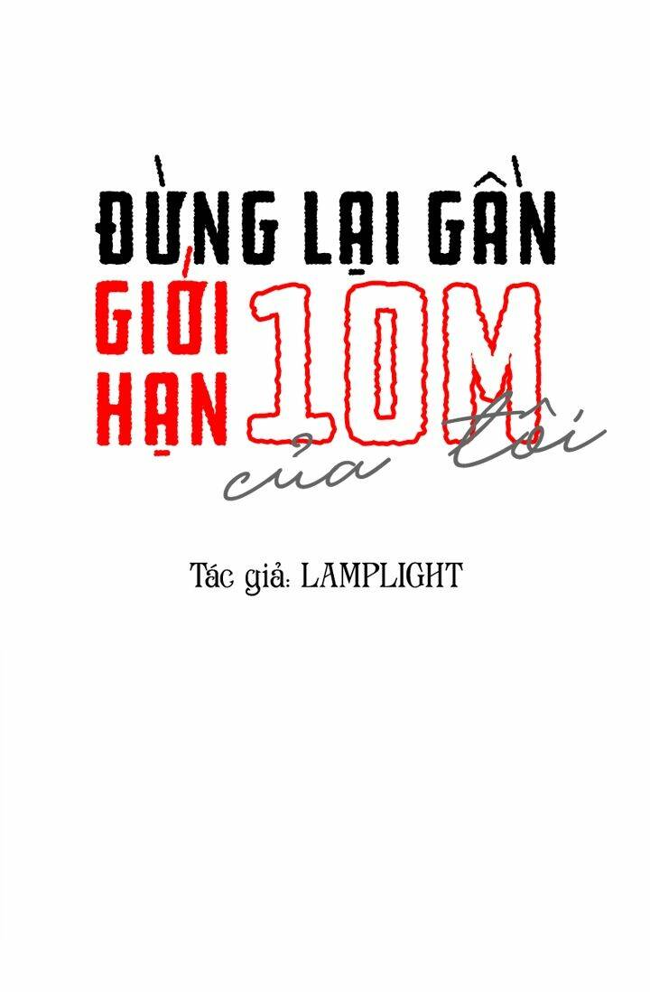 Đừng Lại Gần Giới Hạn 10m Của Tôi Chương 73 Ảnh 7