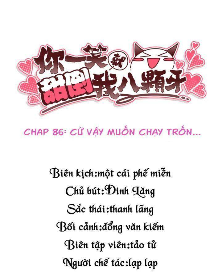 Nụ Cười Của Ngươi Ngọt Đến Mức Làm Gãy Tám Cái Răng Của Ta Chương 86 Ảnh 4