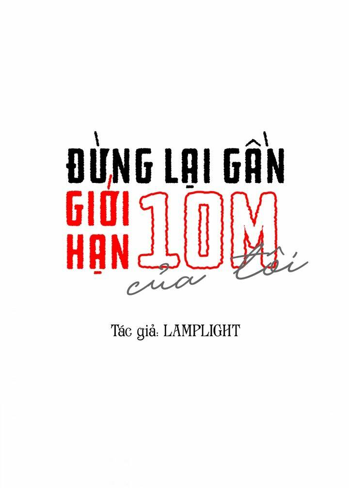 Đừng Lại Gần Giới Hạn 10m Của Tôi Chương 74 Ảnh 9