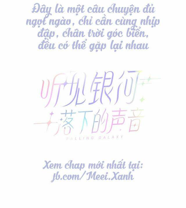 Nghe Thấy Âm Thanh Ngân Hà Rơi Chương 0 Ảnh 11