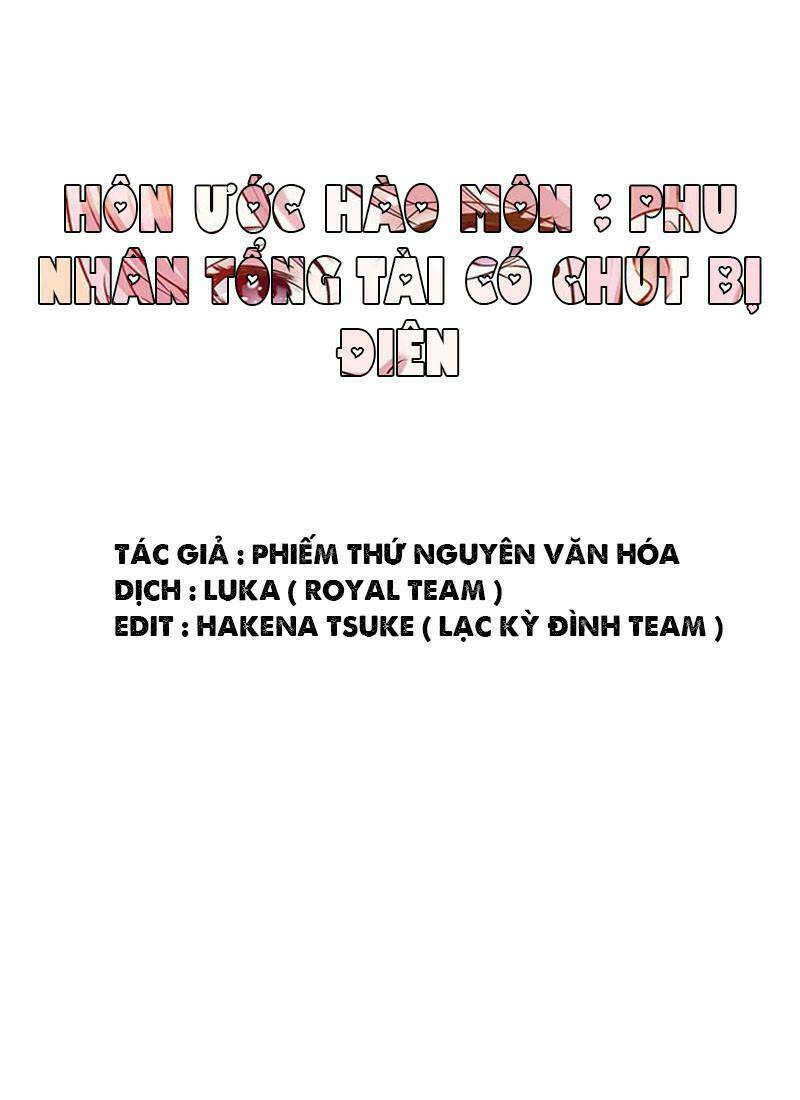 Hôn Ước Hào Môn : Phu Nhân Tổng Tài Có Chút Điên Chương 3 Ảnh 3