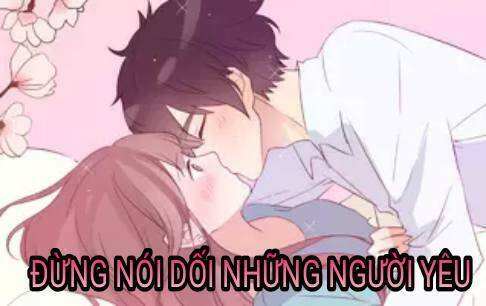 Đừng Nói Dối Nhớ Người Yêu Chương 1.2 Ảnh 3