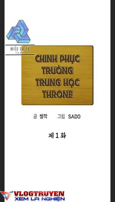Chinh Phục Trường Trung Học Throne Chương 1 Ảnh 29