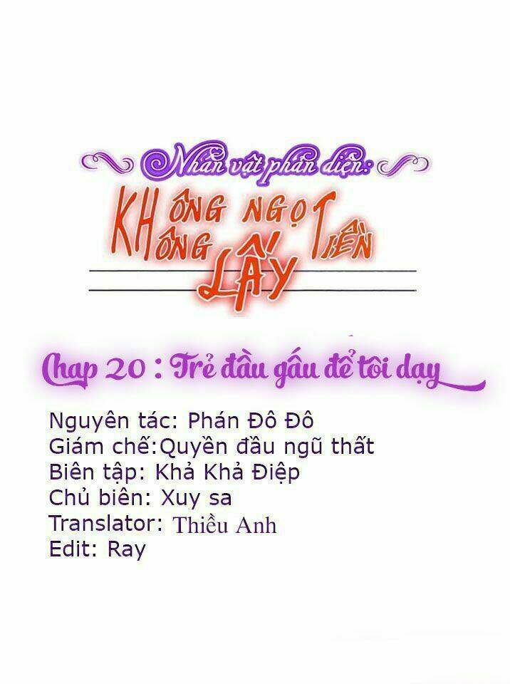 Nhân Vật Phản Diện: Không Ngọt Không Lấy Tiền Chương 20 Ảnh 2