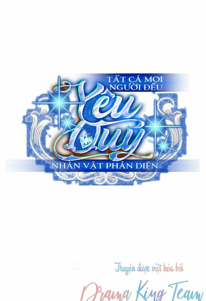 Tất Cả Mọi Người Đều Yêu Quý Nhân Vật Phản Diện Chương 16 Ảnh 34