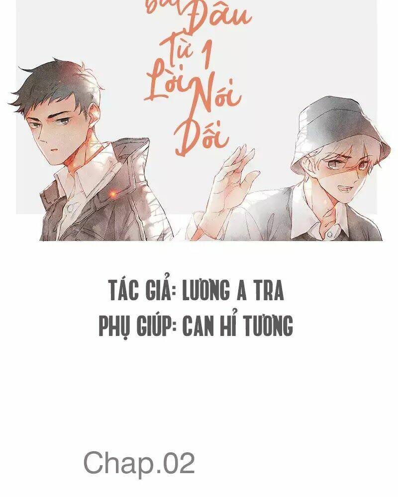 Bắt Đầu Từ 1 Lời Nói Dối Chương 2 Ảnh 30