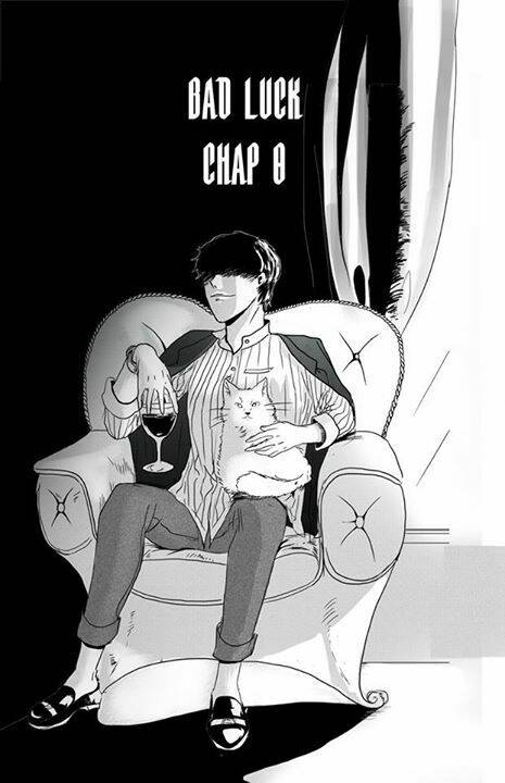 Bad Luck Chương 8 Ảnh 2