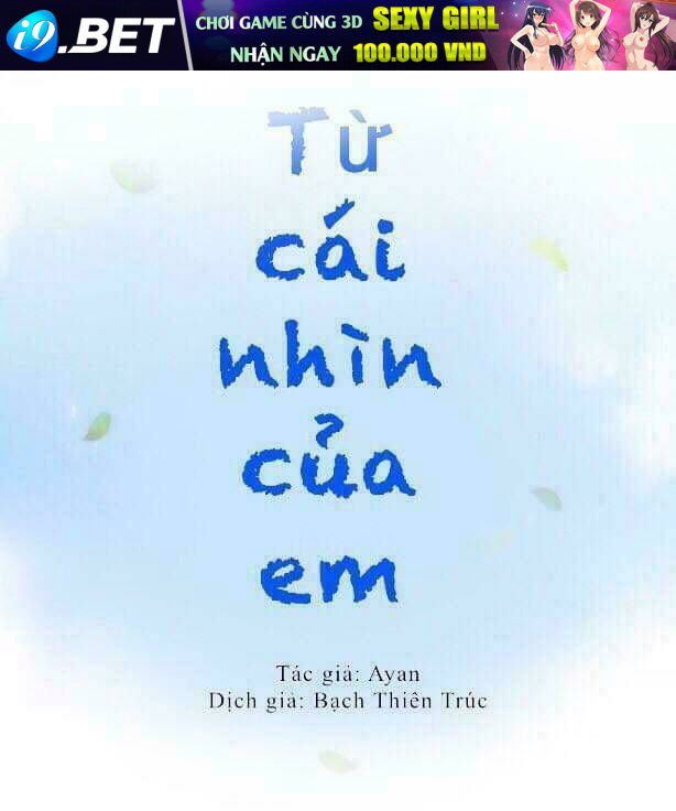 Từ Cái Nhìn Của Em Chương 19 Ảnh 3