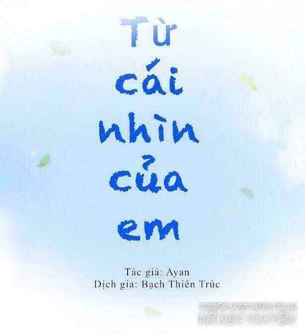 Từ Cái Nhìn Của Em Chương 27 Ảnh 3