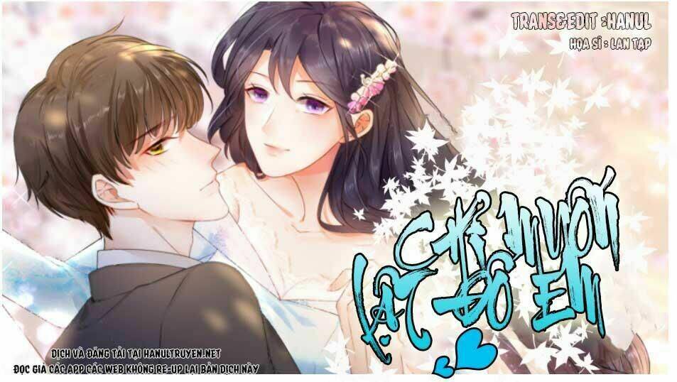 Chỉ Muốn Lật Đổ Em Chương 25 Ảnh 2