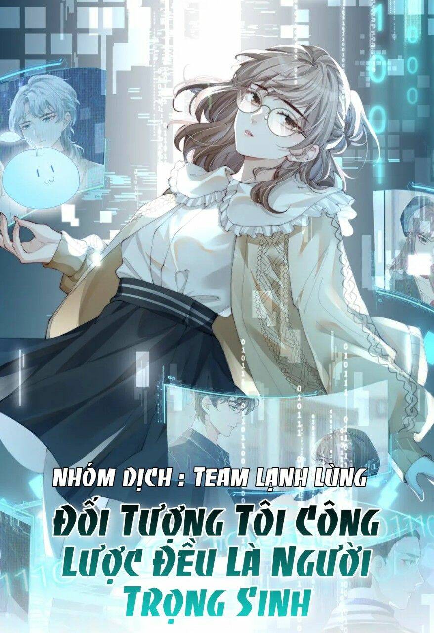 Đối Tượng Tôi Công Lược Đều Là Người Trọng Sinh Chương 5 Ảnh 3