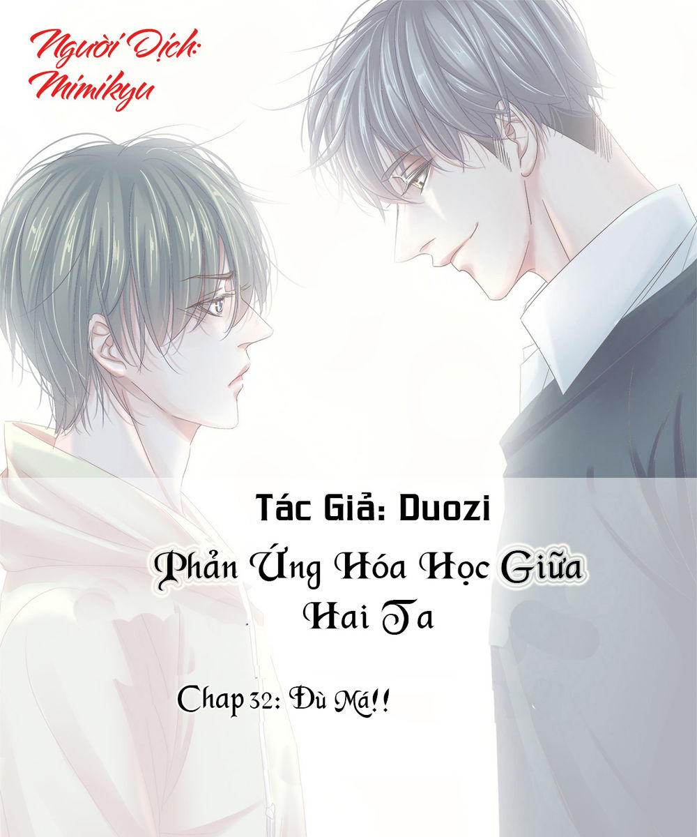 Phản Ứng Hóa Học Giữa Hai Ta Chương 32 Ảnh 2