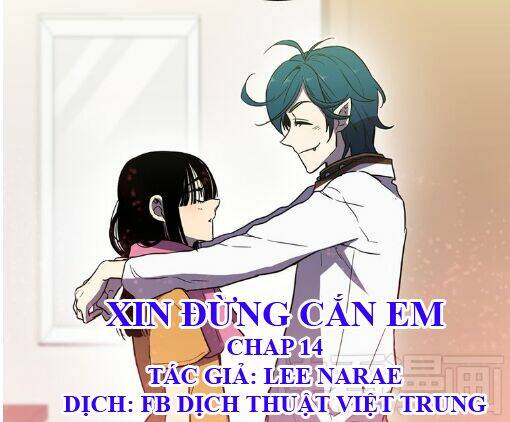 Xin Đừng Cắn Em Chương 14 Ảnh 2
