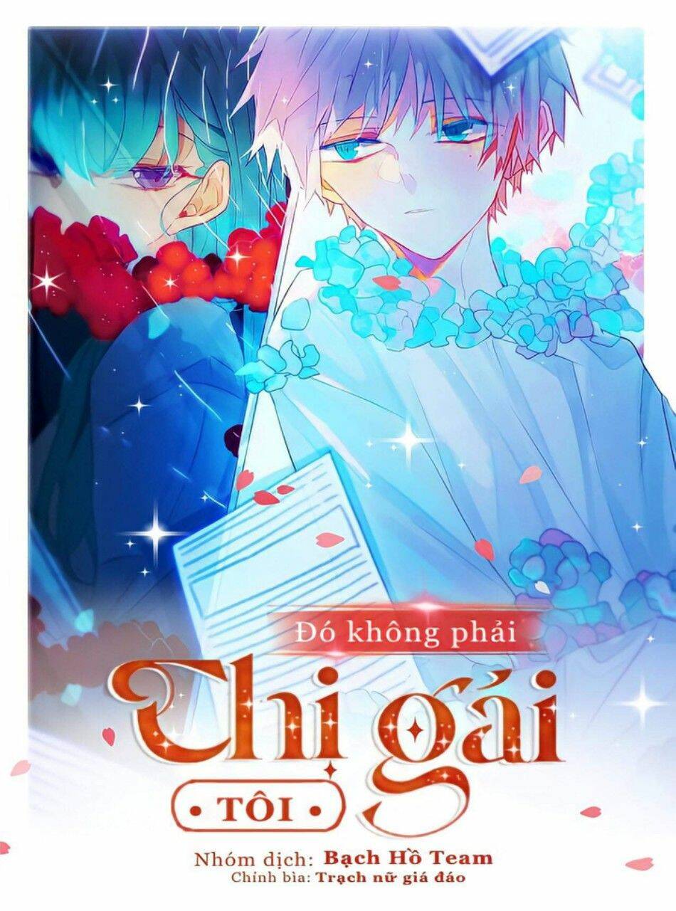 Đó Không Phải Chị Gái Tôi Chương 57 Ảnh 4