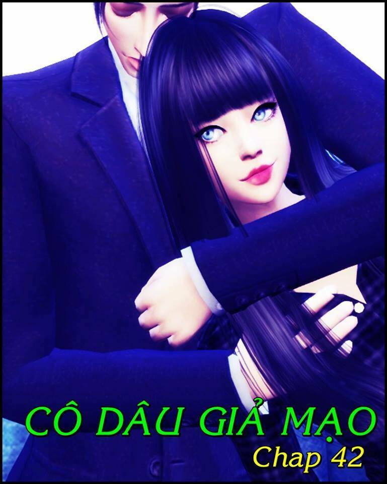 Cô Dâu Giả Mạo [Truyện Sims] Chương 42 Ảnh 2