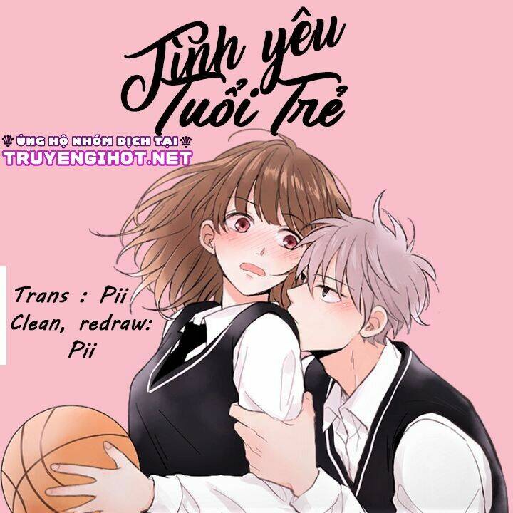 Tình Yêu Tuổi Trẻ Chương 32 Ảnh 2