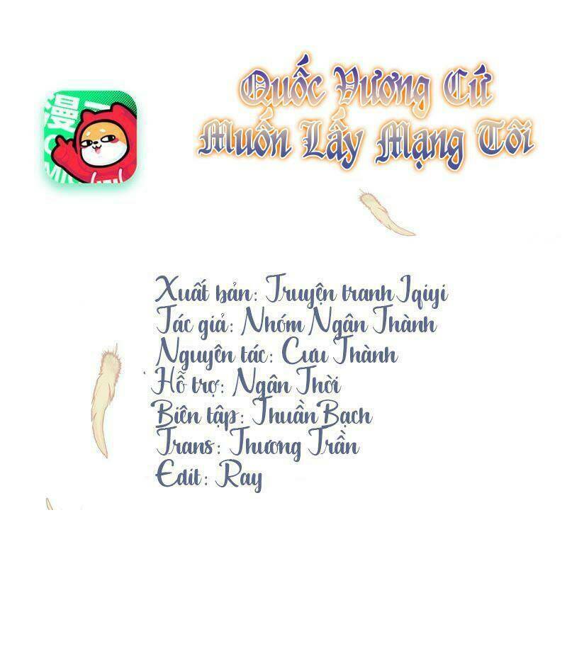 Quốc Vương Cứ Muốn Lấy Mạng Tôi Chương 9 Ảnh 4