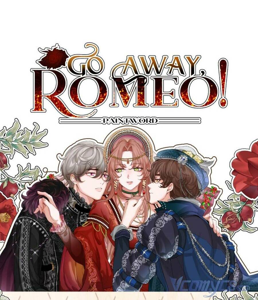 Romeo, Chàng Hãy Biến Đi Chương 10 Ảnh 124