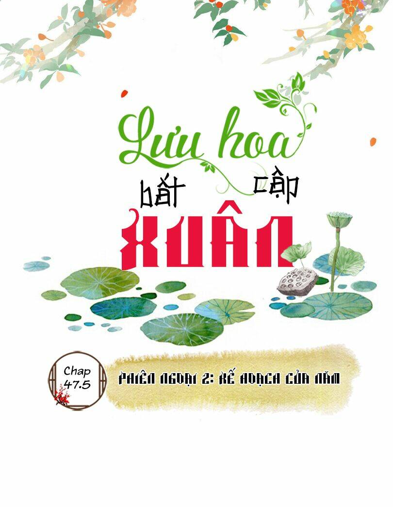 Lưu Hoa Bất Cập Xuân Chương 47.5 Ảnh 3