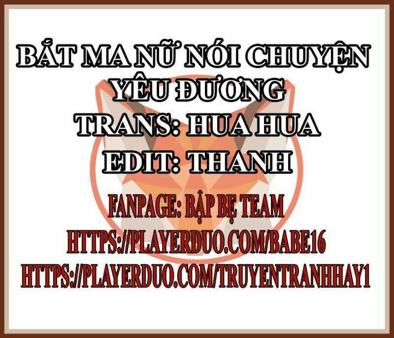 Bắt Ma Nữ Nói Chuyện Yêu Đương Chương 10 Ảnh 3