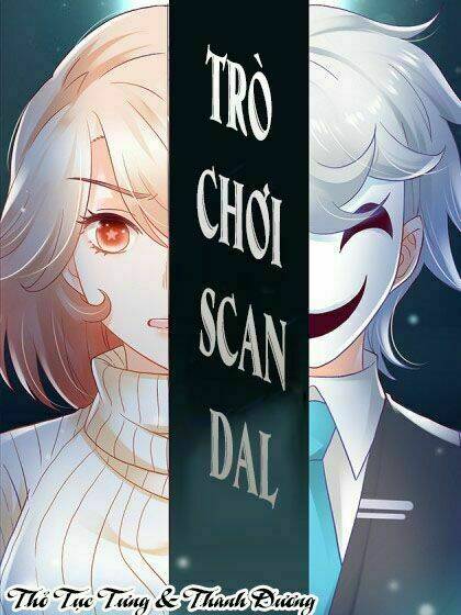 Trò Chơi Scandal Chương 2 Ảnh 2