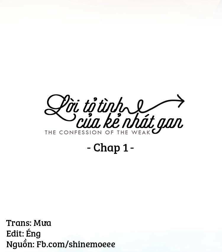 Lời Tỏ Tình Của Kẻ Nhát Gan Chương 1 Ảnh 2