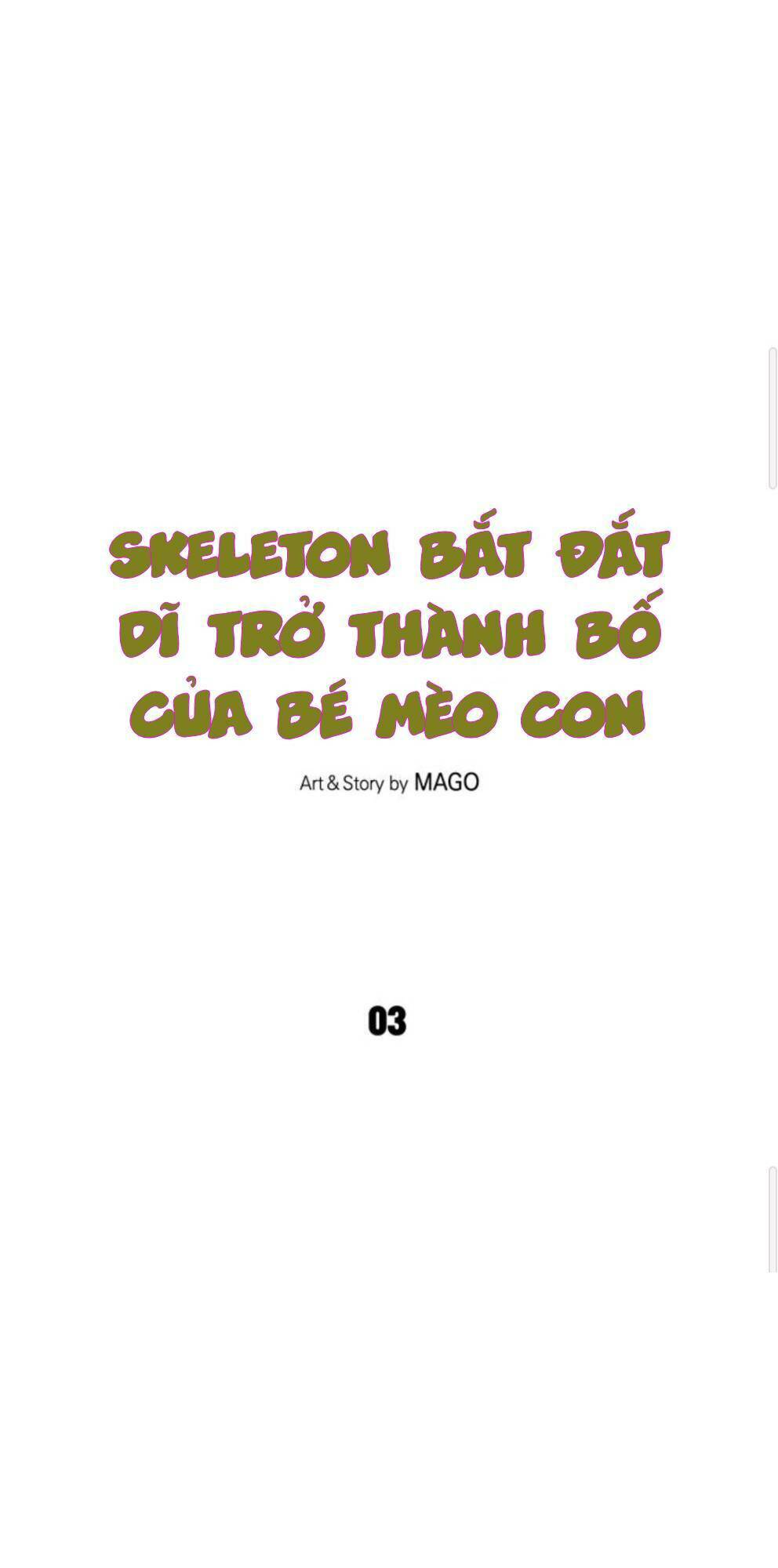 Skeleton Bất Đắt Dĩ Trở Thành Bố Của Bé Mèo Con Chương 3 Ảnh 7