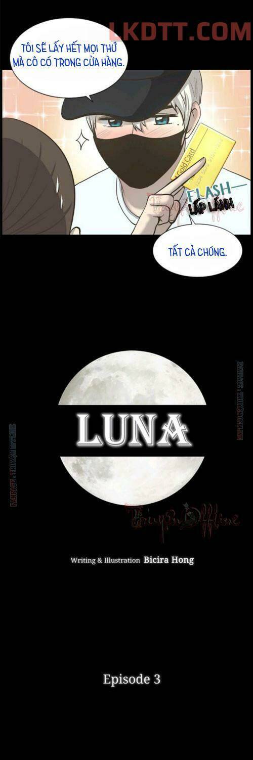 Luna - Dưới Ánh Trăng Chương 3 Ảnh 12