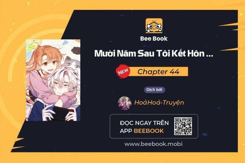 Mười Năm Sau, Tôi Kết Hôn Với Kẻ Không Đội Trời Chung Của Mình?! Chương 44 Ảnh 2