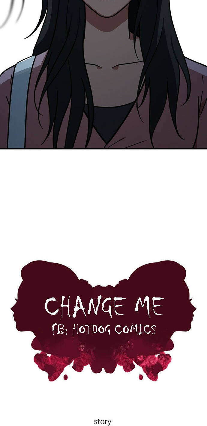 Change Me Phần 4 Chương 3 Ảnh 27