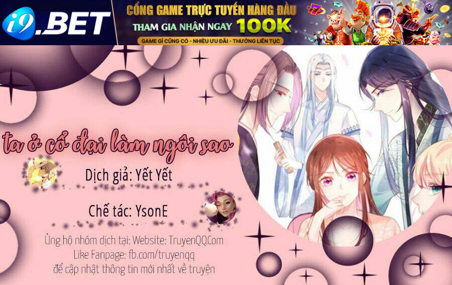 Ta Ở Cổ Đại Làm Ngôi Sao Chương 3 Ảnh 2