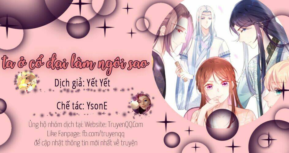 Ta Ở Cổ Đại Làm Ngôi Sao Chương 2 Ảnh 58