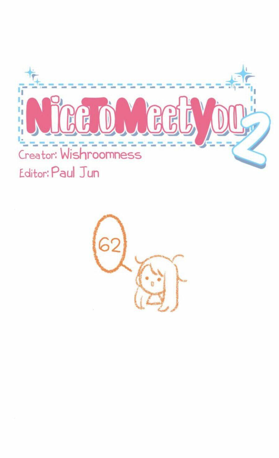 Nice To Meet You Chương 62 Ảnh 2