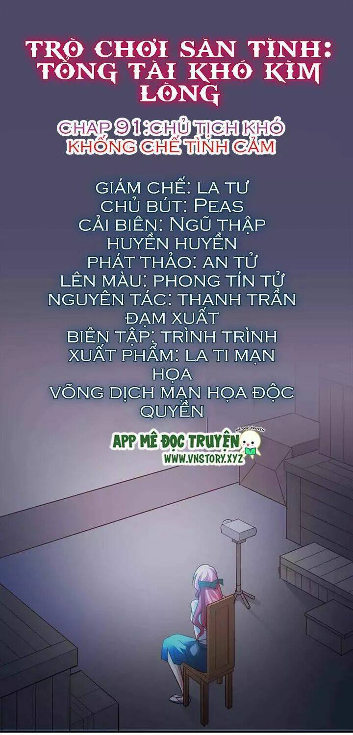 Trò Chơi Săn Tình - Tổng Tài Khó Kìm Lòng Chương 91 Ảnh 2