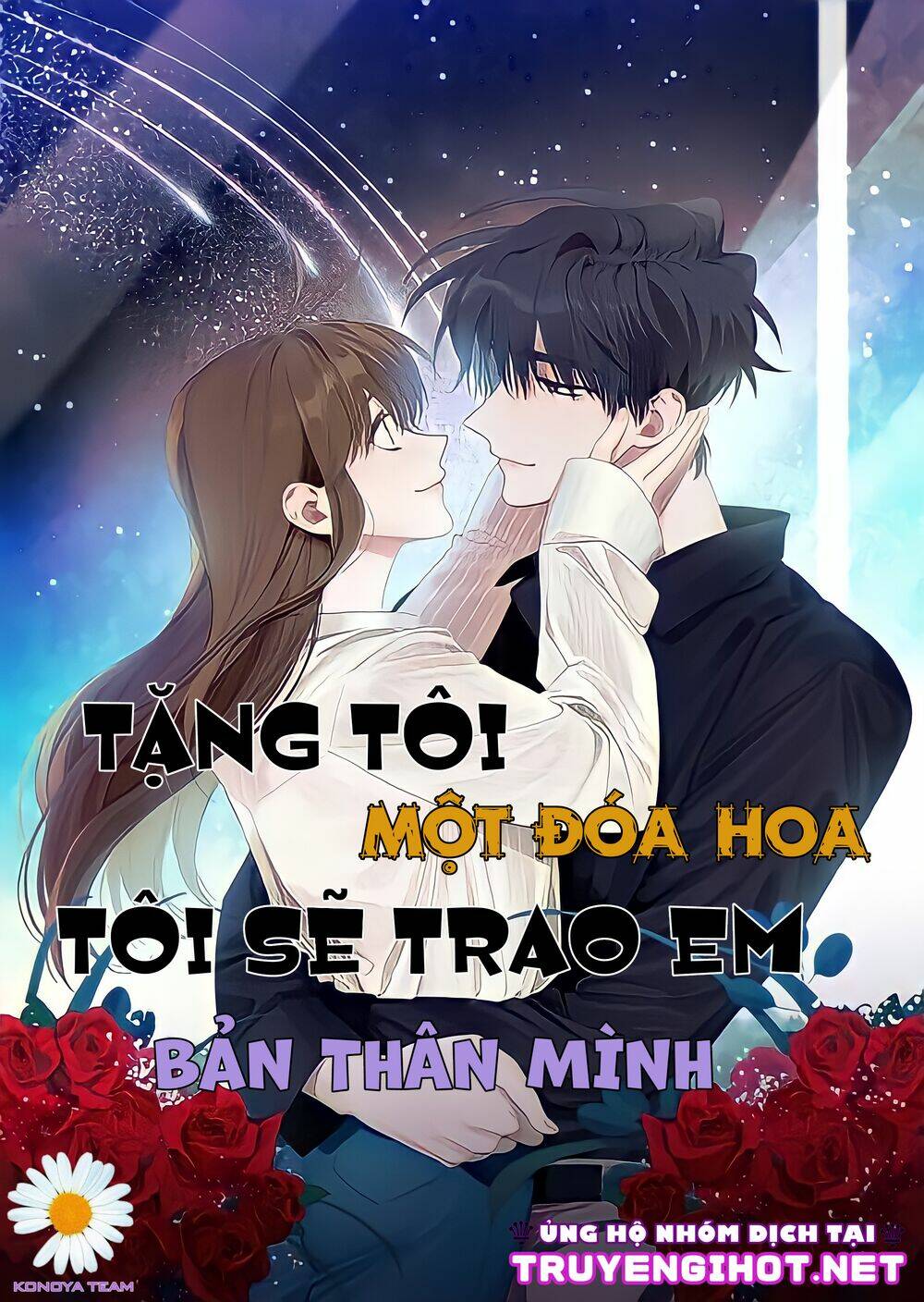 Tặng Tôi Một Đoá Hoa, Tôi Sẽ Trao Em Bản Thân Mình Chương 12 Ảnh 2