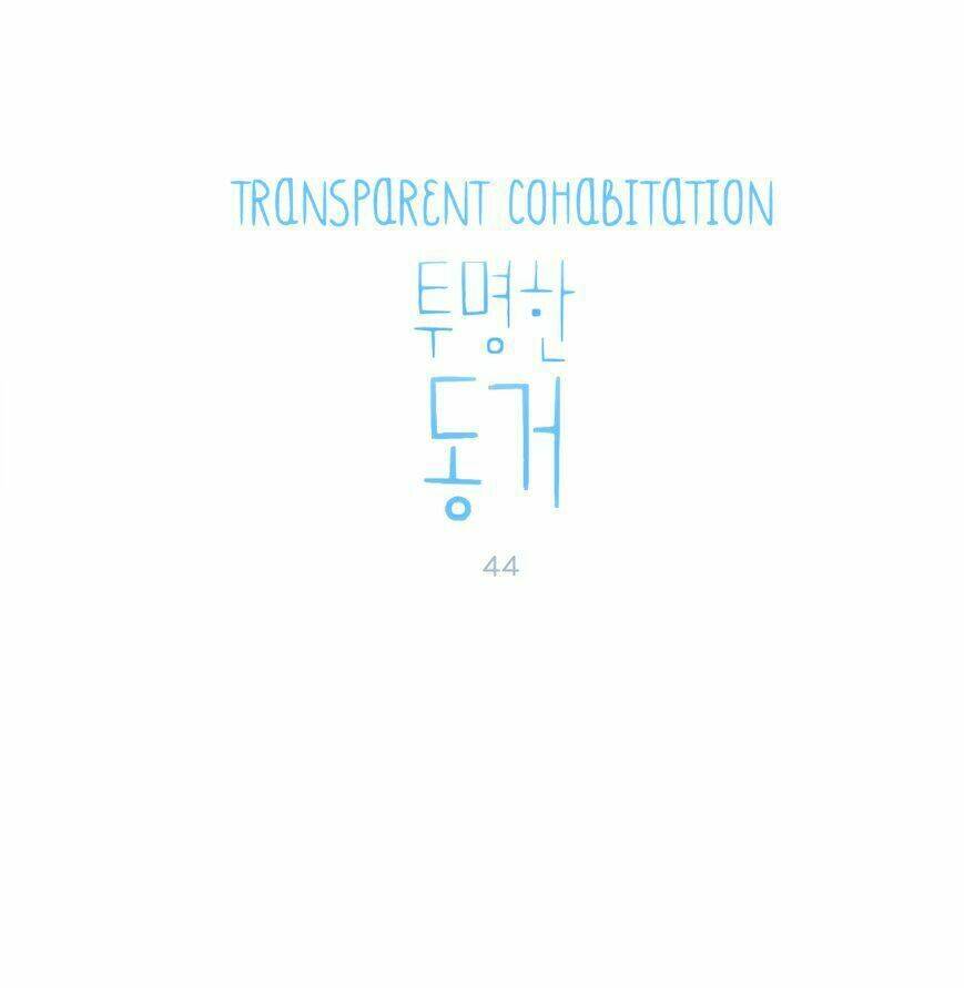 Transparent Cohabitation Chương 44 Ảnh 3