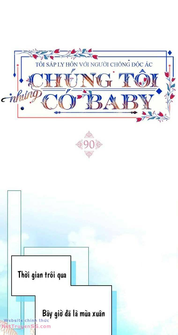 Tôi Sắp Ly Hôn Với Người Chồng Độc Ác, Nhưng Chúng Tôi Có Baby Chương 90 Ảnh 23
