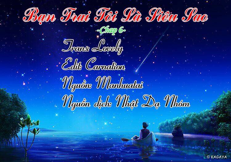 BạN Trai Tôi Là Siêu Sao Chương 6 Ảnh 3