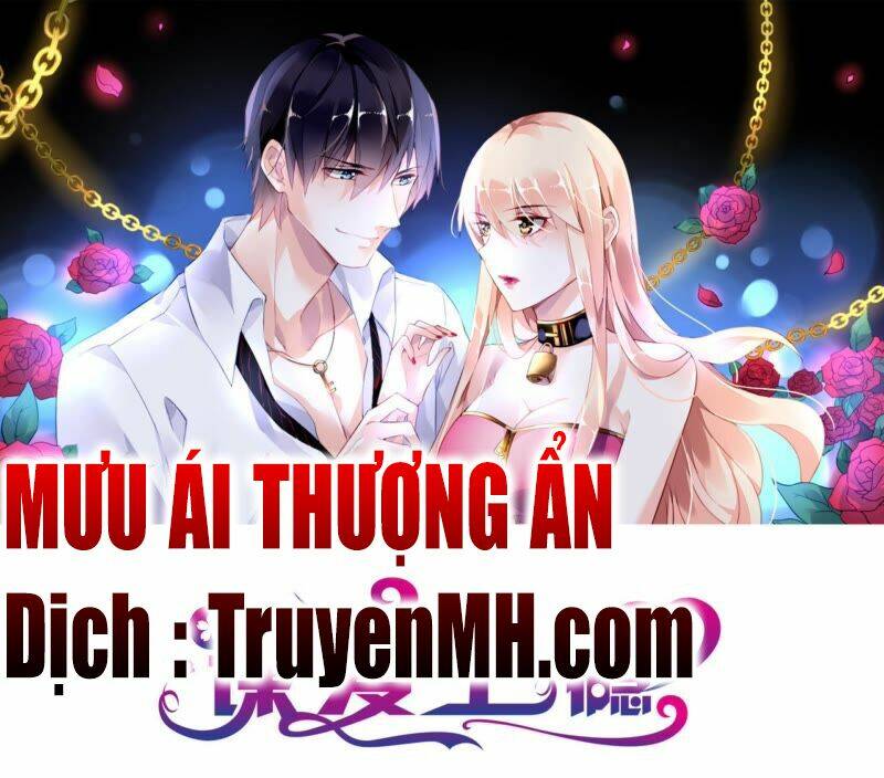 Mưu Ái Thượng Ẩn Chương 7 Ảnh 2