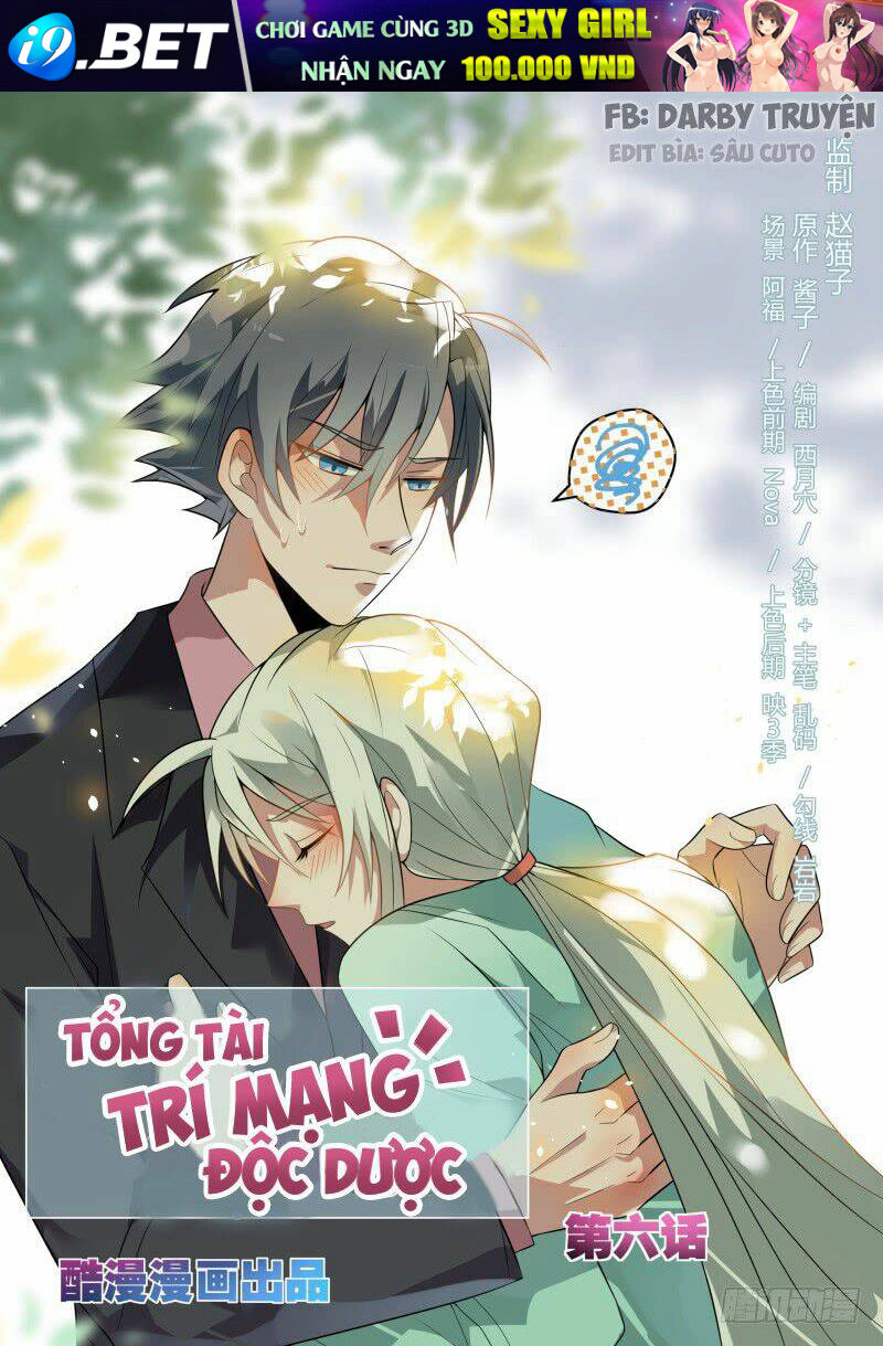 Tổng Tài Là Độc Dược Trí Mạng Chương 6 Ảnh 2