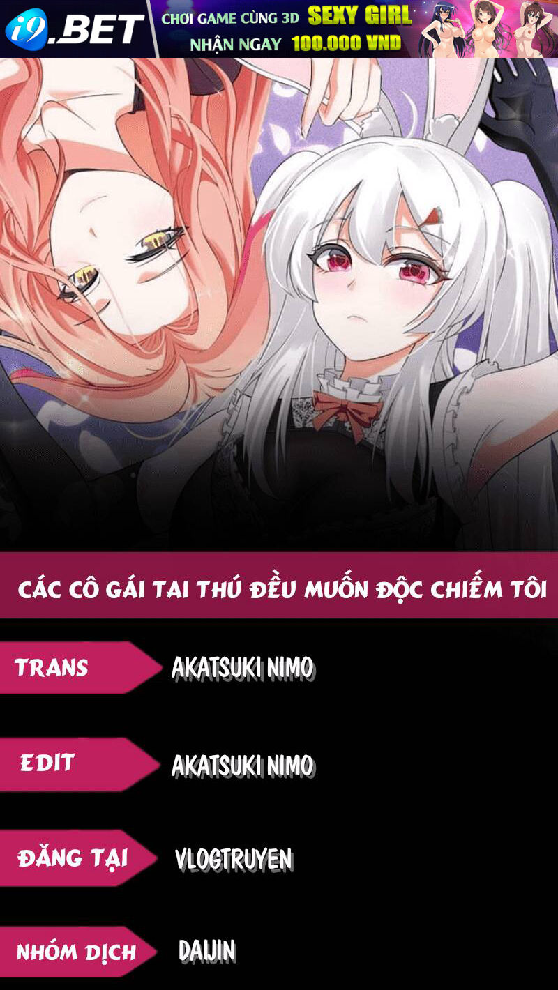 Các Cô Gái Tai Thú Đều Muốn Độc Chiếm Tôi Chương 27 Ảnh 2