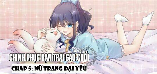 Chinh Phục Bạn Trai Sao Chổi Chương 5 Ảnh 2