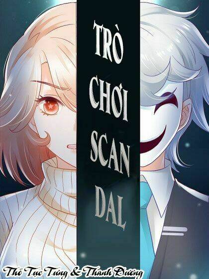 Trò Chơi Scandal Chương 1 Ảnh 2