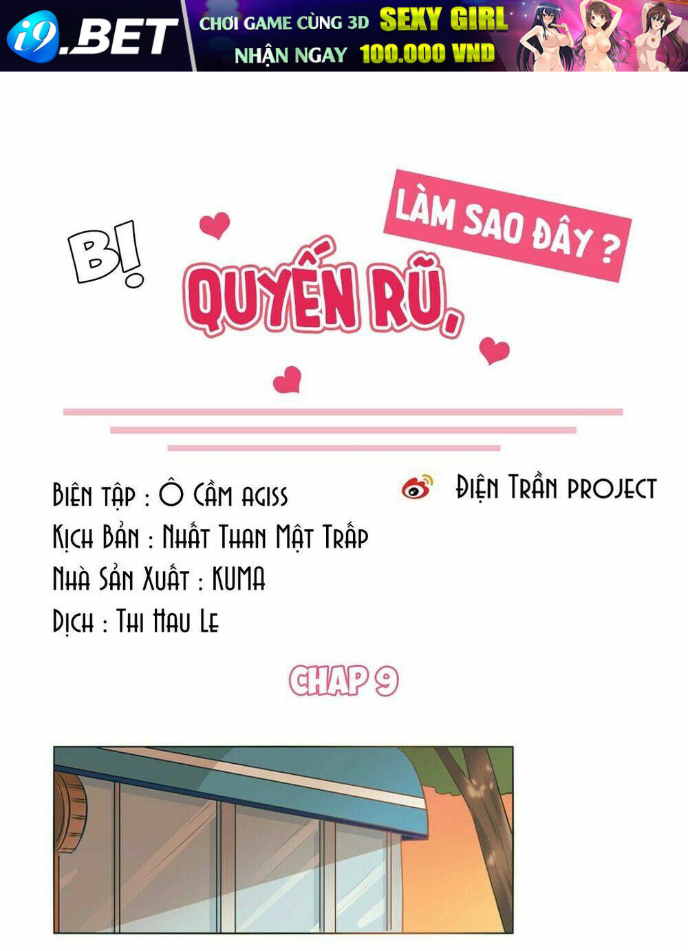 Bị Quyến Rũ, Làm Sao Đây? Chương 9 Ảnh 2