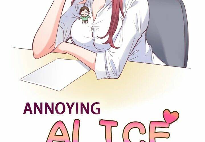 Alice Đáng Ghét Chương 1 Ảnh 3