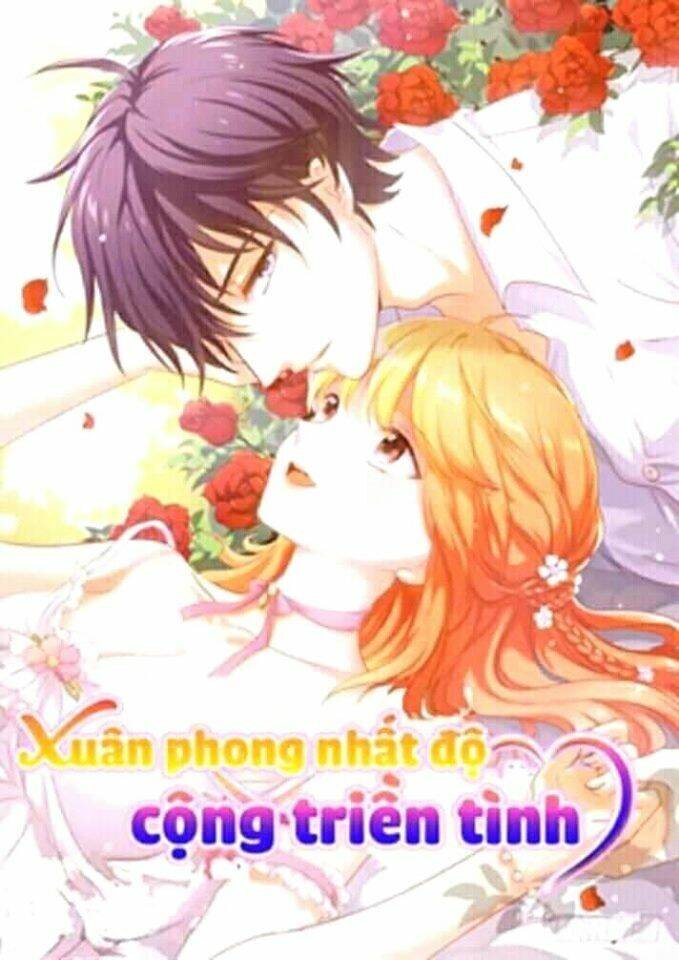 Xuân Phong Nhất Độ Cộng Triền Tình Chương 35 Ảnh 2